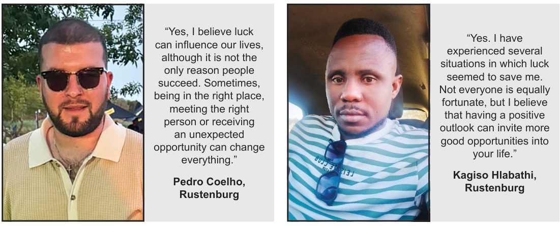 HAVE YOUR SAY — Do you believe in luck?